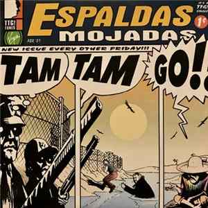 Tam Tam Go! - Espaldas mojadas Album