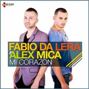 Fabio Da Lera & Alex Mica - Mi Corazon Album