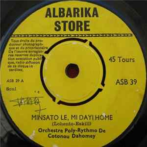Orchestre Poly-Rythmo De Cotonou Dahomey - Minsato Le, Mi Dayi Home / Min We Tun So Album