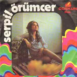 Serpil Örümcer - Sen Hepsinden Güzelsin / Sözünde Durmadın Yine Album