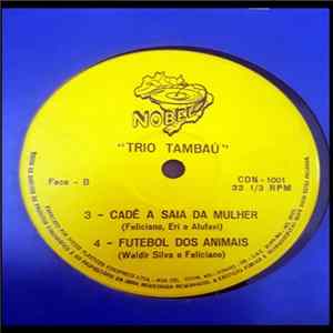 Trio Tambaú - Cadê A Saia Da Mulher Album