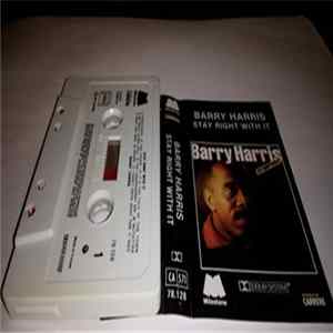 Barry Harris - Stay Right With It Album
