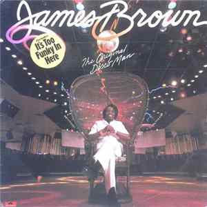 James Brown - The Original Disco Man Album
