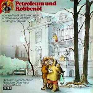 Franz Josef Degenhardt / Kurt Vethake - Petroleum Und Robbenöl Album