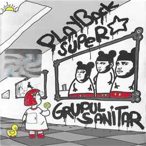 Grupul Sanitar - Playback Superstar Album