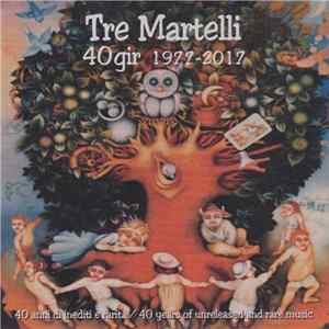 Tre Martelli - 40 Gir 1977-2017 Album