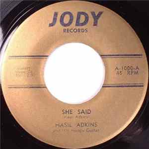 Hasil Adkins And His Happy Guitar - She Said / Is This The End Album