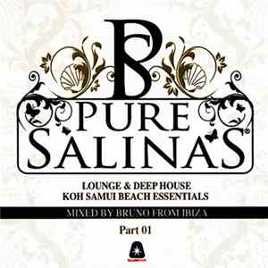 Bruno From Ibiza - Pure Salinas - Part 01 - Koh Samui Beach Essentials Album
