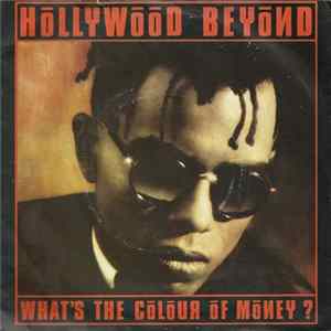 Hollywood Beyond - What's The Colour Of Money? Album