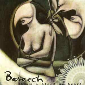 Beseech - ...From A Bleeding Heart Album