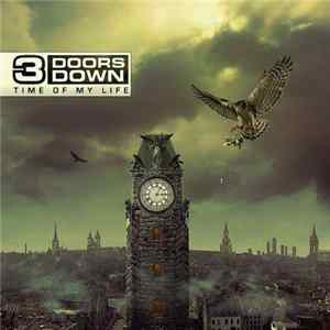 3 Doors Down - Time Of My Life Album