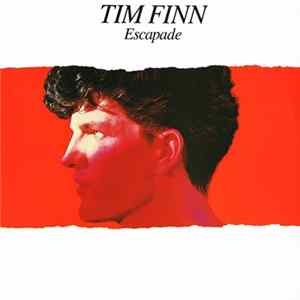 Tim Finn - Escapade Album
