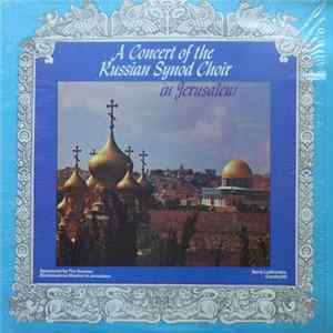 Russian Synod Choir - A Concert Of The Russian Synod Choir In Jerusalem Album