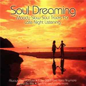 Various - Soul Dreaming - Moody Slow Soul Tracks For Late Night Listening Album