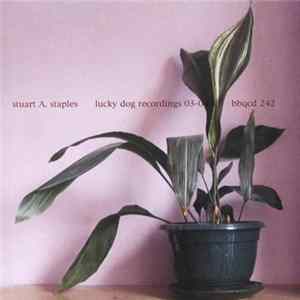 Stuart A. Staples - Lucky Dog Recordings 03-04 Album