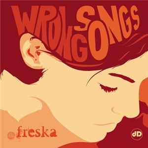 Freska - Wrongs Songs Album