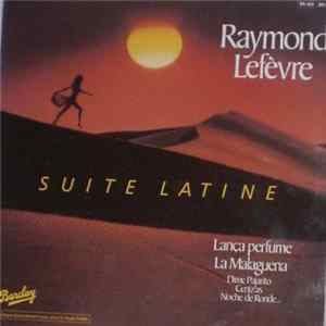 Raymond Lefèvre Et Son Orchestre - Suite Latine Album