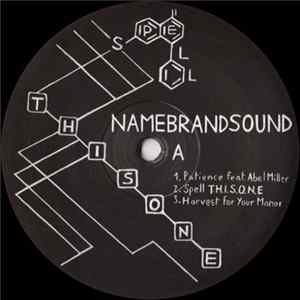 NameBrandSound - Spell T.H.I.S.O.N.E. Album