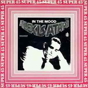 Alexis Atari - In The Mood Album
