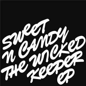 Sweet 'n Candy - The Wicked Keeper EP Album