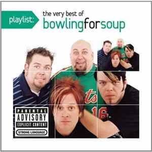 Bowling For Soup - Playlist: The Very Best Of Bowling For Soup Album