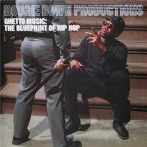 Boogie Down Productions - Ghetto Music: The Blueprint Of Hip Hop Album
