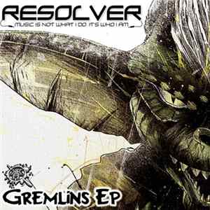 Resolver - Gremlins EP Album