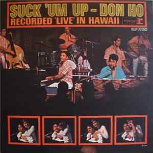 Don Ho And The Aliis - Suck 'Um Up Album