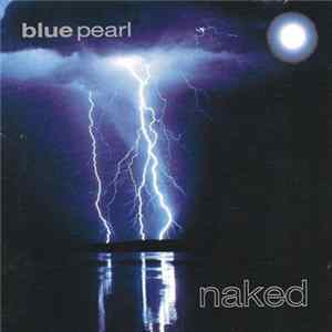 Blue Pearl - Naked Album