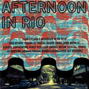 Ilhan Ersahin - Afternoon In Rio Album