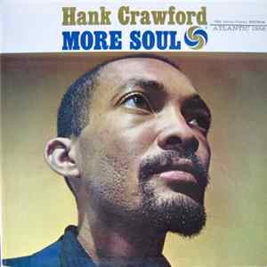 Hank Crawford - More Soul Album