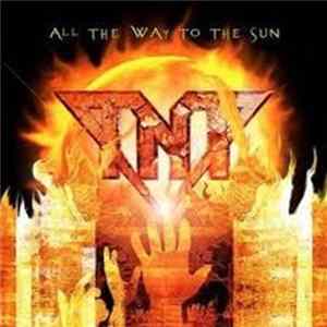 TNT - All The Way To The Sun Album