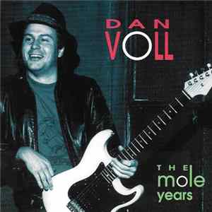 Dan Voll - The Mole Years Album