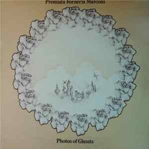 Premiata Forneria Marconi - Photos Of Ghosts Album