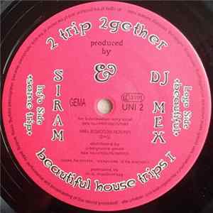 2 Trip 2gether - Beautiful House Trips I Album