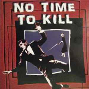 Various - No Time To Kill Album