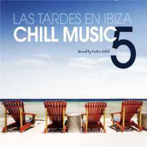 Victor Nebot - Las Tardes En Ibiza: Chill Music Vol.5 Album