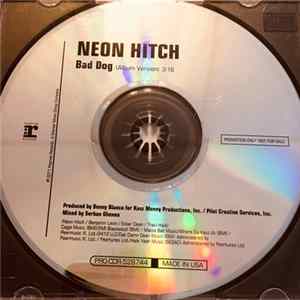 Neon Hitch - Bad Dog Album