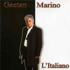 Gaetan Marino - L'Italiano Album