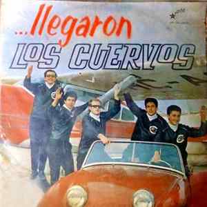 Conjunto Los Cuervos - ...Llegaron Album