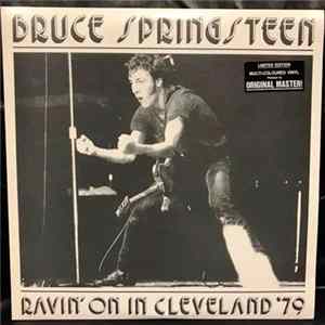 Bruce Springsteen - Ravin' On In Cleveland '79 Album
