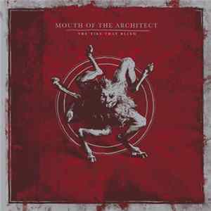 Mouth Of The Architect - The Ties That Blind Album