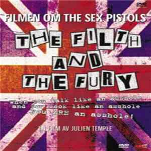 Sex Pistols - The Filth And The Fury (A Sex Pistols Film) Album
