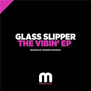Glass Slipper - The Vibin' EP Album