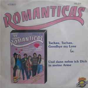 Romanticas - Tschau, Tschau, Goodbye My Love Album