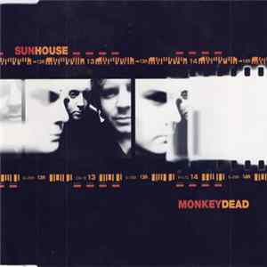 Sunhouse - Monkey Dead Album