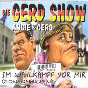 Die Gerd Show - Im Wahlkampf Vor Mir Album