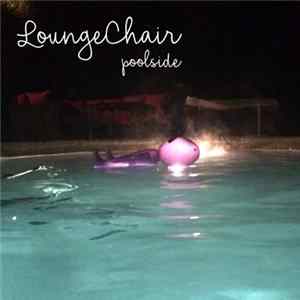 LoungeChair - Poolside Album