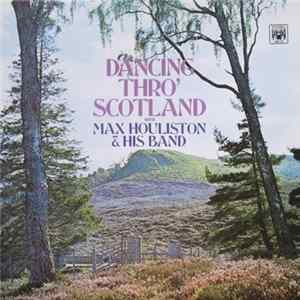Max Houliston & His Band - Dancing Thro´Scotland Album