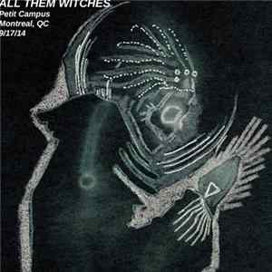 All Them Witches - Montreal 9​/​17​/​14 Album
